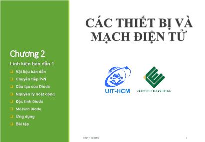 Bài giảng Các thiết bị và mạch điện tử - Chương 2: Linh kiện bán dẫn 1 - Trương Văn Cương