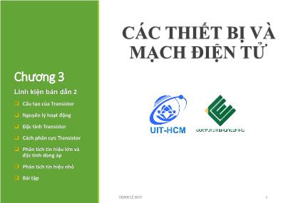 Bài giảng Các thiết bị và mạch điện tử - Chương 3: Linh kiện bán dẫn 2 - Trương Văn Cương