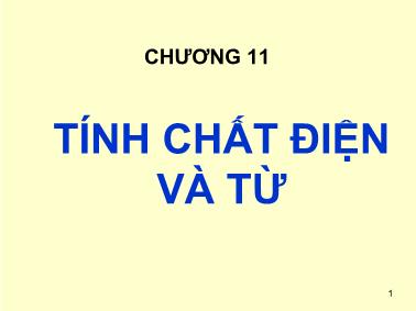 Bài giảng Cơ sở khoa học vật liệu - Chương 11: Tính chất điện và từ - Lê Văn Thăng