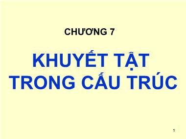 Bài giảng Cơ sở khoa học vật liệu - Chương 7: Khuyết tật trong cấu trúc - Lê Văn Thăng