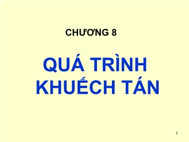 Bài giảng Cơ sở khoa học vật liệu - Chương 8: Quá trình khuếch tán - Lê Văn Thăng