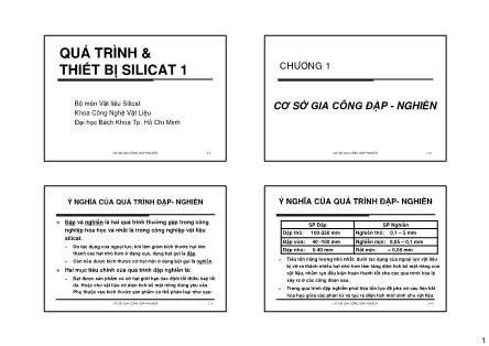 Bài giảng Quá trình & thiết bị silicat 1 - Chương 1: Cơ sở gia công đập-nghiền