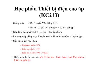 Bài giảng Thiết bị điện cao áp - Chương 0: Giới thiệu học phần - Nguyễn Văn Dũng