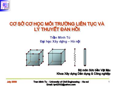 Bài giảng Cơ sở cơ học môi trường liên tục và lý thuyết đàn hồi - Chương 2: Các khái niệm cơ bản và phép tính tenxơ - Trần Minh Tú