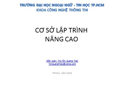 Bài giảng Cơ sở lập trình nâng cao - Chương 2: Ôn tập kỹ thuật xử lý File-Mảng-Xâu ký tự - Tôn Quang Toại