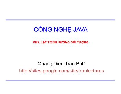 Bài giảng Công nghệ Java - Chương 3: Lập trình hướng đối tượng