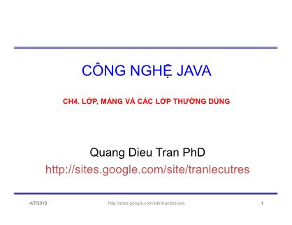 Bài giảng Công nghệ Java - Chương 4: Lớp, mảng và các lớp thường dùng