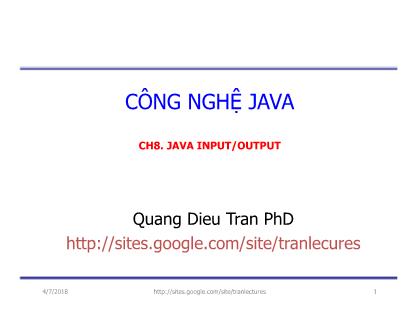 Bài giảng Công nghệ Java - Chương 8: Java Input/Output