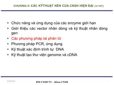 Bài giảng Công nghệ sinh học đại cương - Chương II: Các kỹ thuật nền của CNSH hiện đại (Phần 3)