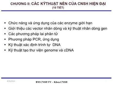 Bài giảng Công nghệ sinh học đại cương - Chương II: Các kỹ thuật nền của CNSH hiện đại (Phần 2)