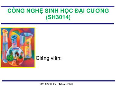 Bài giảng Công nghệ sinh học đại cương - Chương III: Các phương pháp và ứng dụng của CNSH động vật, người và y sinh