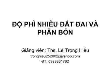 Bài giảng Độ phì nhiêu đất đai và phân bón - Chương 1: Độ phì nhiêu đất đai và phân bón