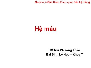 Bài giảng Hệ máu - Mai Phương Thảo