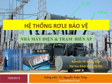 Bài giảng Hệ thống rơle bảo vệ nhà máy điện & trạm biến áp - Nguyễn Xuân Tùng