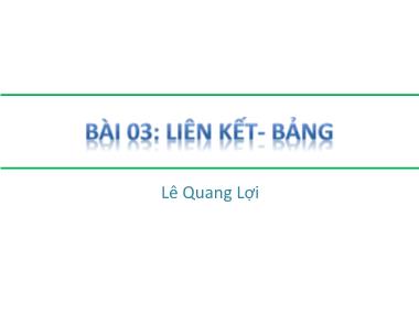 Bài giảng HTML-DHTML-Javascript - Bài 03: Liên kết-Bảng - Lê Quang Lợi