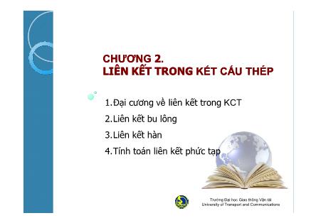 Bài giảng Kết cấu thép - Chương 2: Liên kết trong kết cấu thép - Đào Sỹ Đán