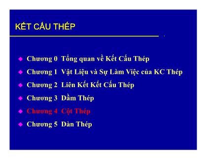 Bài giảng Kết cấu thép - Chương 4: Cột thép (Phần 1)