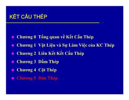 Bài giảng Kết cấu thép - Chương 5: Dàn thép