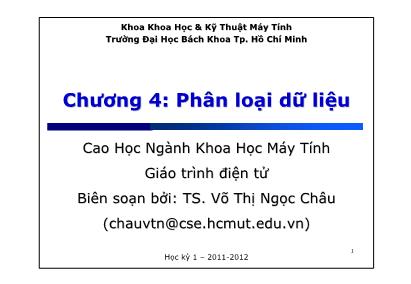 Bài giảng Khai phá dữ liệu (Data mining) - Chương 4: Phân loại dữ - Võ Thị Ngọc Châu