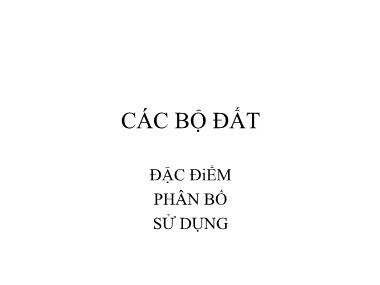 Bài giảng Khoa học đất - Chương 3: Các bộ đất