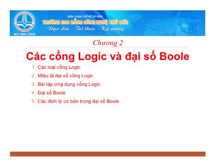 Bài giảng Kĩ thuật số - Chương 2: Các cổng Logic và đại số Boole