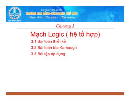 Bài giảng Kĩ thuật số - Chương 3: Mạch Logic(Hệ tổ hợp)