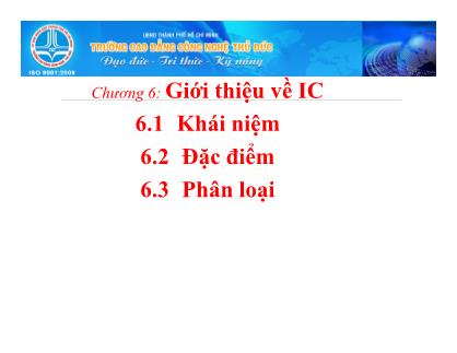 Bài giảng Kĩ thuật số - Chương 6: Giới thiệu về IC