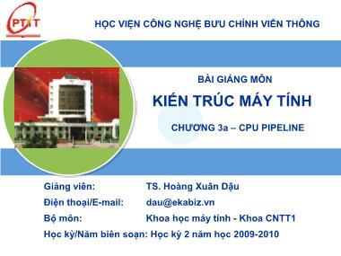 Bài giảng Kiến trúc máy tính - Chương 3: CPU pipeline - Hoàng Xuân Dậu