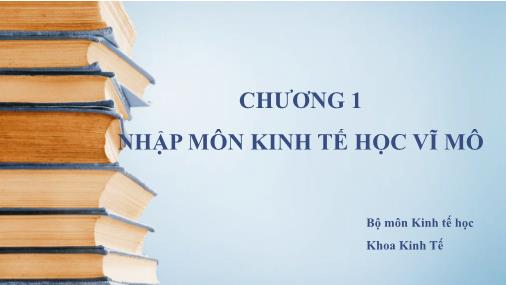 Bài giảng Kinh tế học vĩ mô