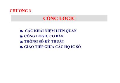 Bài giảng Kỹ thật số - Chương 3: Cổng logic