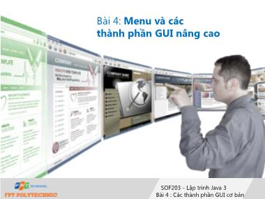 Bài giảng Lập trình Java 3 - Bài 4: Menu và các thành phần GUI nâng cao