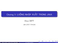 Bài giảng Lập trình Java (Java Programming) - Chương 3: Luồng xuất nhập trong Java