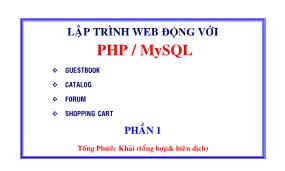 Bài giảng Lập trình web động với PHP/MySQL - Tống Phước Khải (Phần 1)