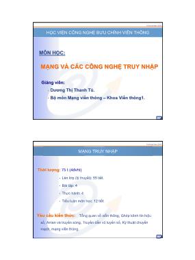 Bài giảng Mạng và các công nghệ truy cập - Chương 1: Giới thiệu chung về mạng truy nhập - Dương Thị Thanh Tú