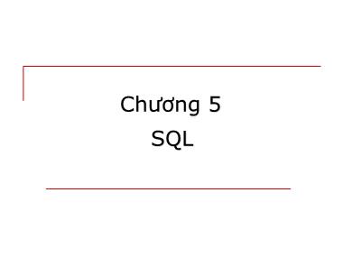 Bài giảng môn Cơ sở dữ liệu - Chương 5: SQL