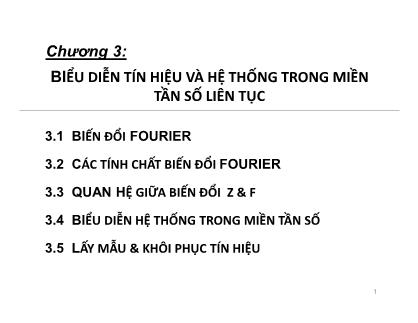 Bài giảng môn Xử lý số tín hiệu - Chương 3: Biểu diễn tín hiệu và hệ thống trong miền tần số liên tục