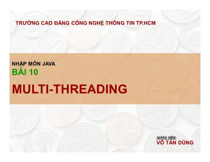 Bài giảng Nhập môn Java - Bài 10: Multi-Threading - Võ Tấn Dũng