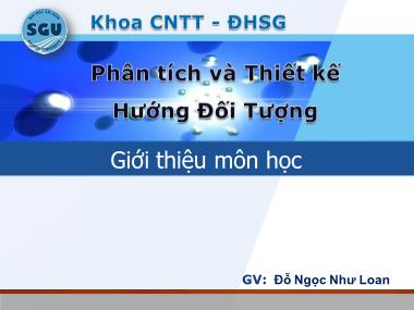 Bài giảng Phân tích và thiết kế hướng đối tượng - Bài: Giới thiệu môn học - Đỗ Ngọc Như Loan