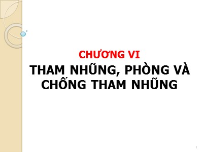 Bài giảng Pháp luật đại cương - Chương IV: Tham nhũng, phòng và chống tham nhũng - Nguyễn Hữu Lạc