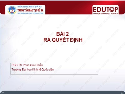 Bài giảng Quản lý học - Bài 2: Ra quyết định - Phan Kim Chiến