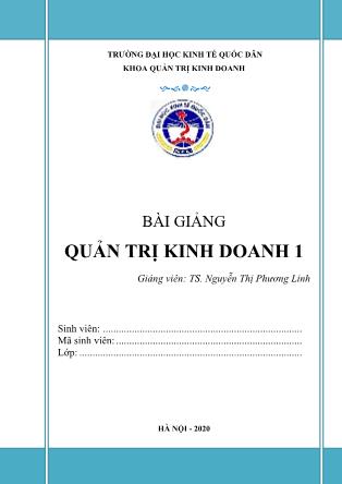 Bài giảng Quản trị kinh doanh 1 - Nguyễn Thị Phương Linh