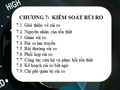 Bài giảng Quản trị rủi ro - Chương 7: Kiểm soát rủi ro - Võ Hữu Khánh