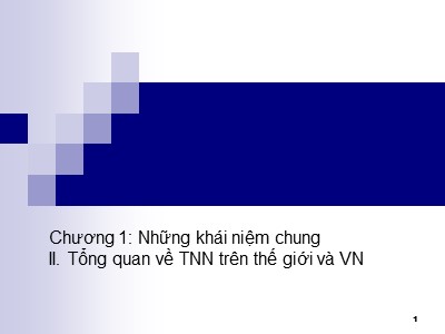 Bài giảng Quy hoạch và Quản lý Tài nguyên nước nâng cao - Chương 1: Những khái niệm chung - Ngô Lê An (Phần 2)