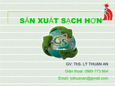 Bài giảng Sản xuất sạch hơn - Lý Thuận An