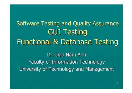 Bài giảng Software Testing and Quality Assurance: GUI Testing. Functional & Database Testin