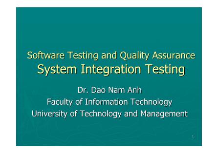 Bài giảng Software Testing and Quality Assurance: System Integration Testing