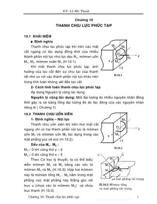 Bài giảng Sức bền vật liệu - Chương 10: Thanh chịu lực phức tạp - Lê Đức Thanh