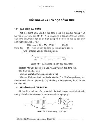 Bài giảng Sức bền vật liệu - Chương 12: Uốn ngang và uốn dọc đồng thời - Lê Đức Thanh