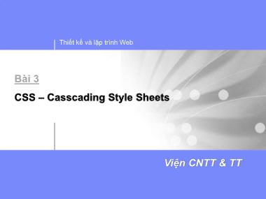 Bài giảng Thiết kế và lập trình Web - Bài 3: CSS-Casscading Style Sheets