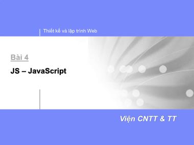 Bài giảng Thiết kế và lập trình Web - Bài 4: JS-JavaScript